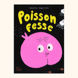 Livre "Poisson-fesse" | LES FOURMIS ROUGES