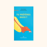 Livre "Tu préfères quoi ?" | MARCEL & JOACHIM