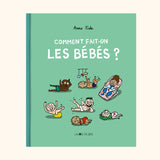 Livre "Comment fait-on les bébés" | LA JOIE DE LIRE