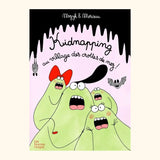 Livre "Kidnapping au village des crottes de nez" | LES FOURMIS ROUGES